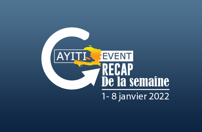 RECAP de la semaine | 1- 8 janvier 2022 